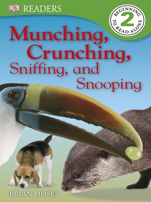 cover image of Munching, Crunching, Sniffing and Snooping